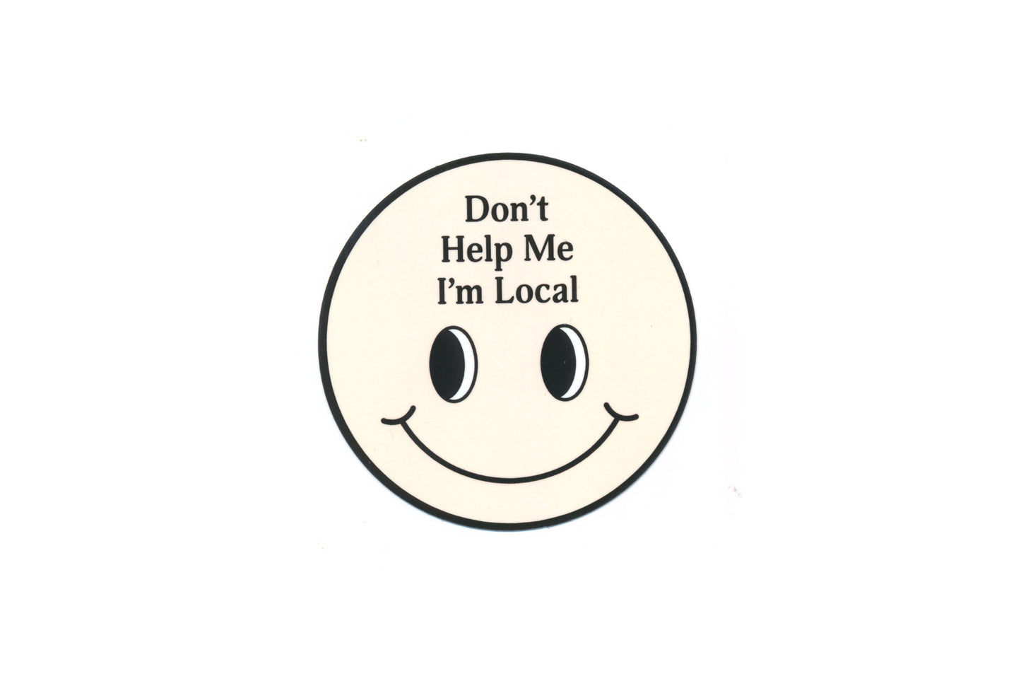 Don't Help Me Sticker