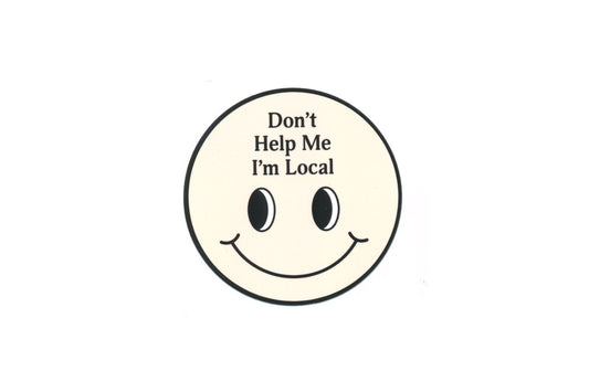 Don't Help Me Sticker